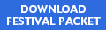 DOWNLOAD FESTIVAL PACKET